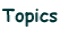 Topics